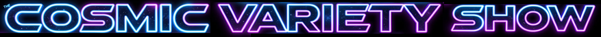 Cosmic Variety Show